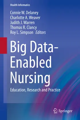 Delaney / Weaver / Warren |  Big Data-Enabled Nursing | eBook | Sack Fachmedien