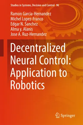 Garcia-Hernandez / Lopez-Franco / Sanchez | Decentralized Neural Control: Application to Robotics | E-Book | sack.de