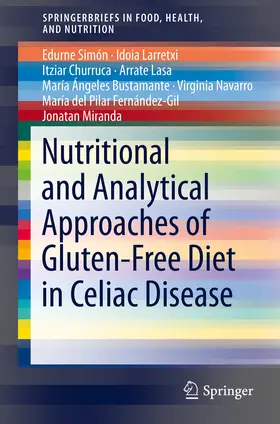 Simón / Larretxi / Churruca |  Nutritional and Analytical Approaches of Gluten-Free Diet in Celiac Disease | eBook | Sack Fachmedien