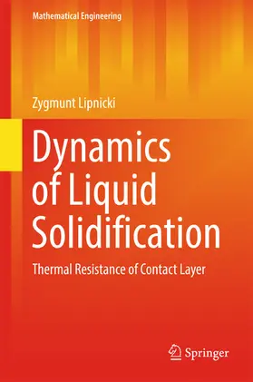 Lipnicki |  Dynamics of Liquid Solidification | eBook | Sack Fachmedien