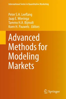 Leeflang / Pauwels / Wieringa |  Advanced Methods for Modeling Markets | Buch |  Sack Fachmedien