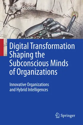 Leodolter |  Digital Transformation Shaping the Subconscious Minds of Organizations | eBook | Sack Fachmedien