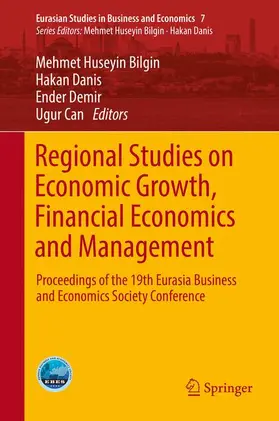 Bilgin / Can / Danis |  Regional Studies on Economic Growth, Financial Economics and Management | Buch |  Sack Fachmedien