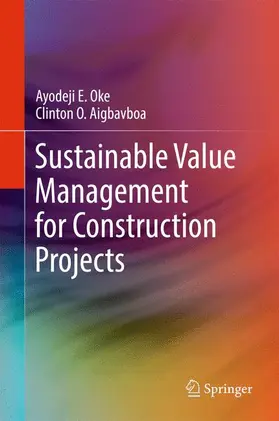 Aigbavboa / Oke |  Sustainable Value Management for Construction Projects | Buch |  Sack Fachmedien