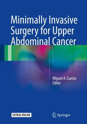 Cuesta |  Minimally Invasive Surgery for Upper Abdominal Cancer | Buch |  Sack Fachmedien