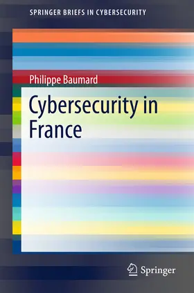 Baumard | Cybersecurity in France | E-Book | sack.de