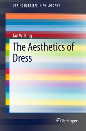 King |  The Aesthetics of Dress | eBook | Sack Fachmedien