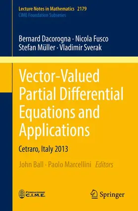 Dacorogna / Ball / Müller |  Vector-Valued Partial Differential Equations and Applications | Buch |  Sack Fachmedien