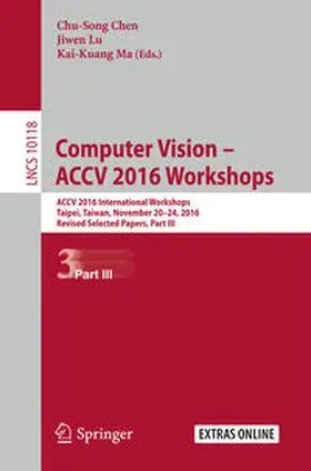 Chen / Lu / Ma | Computer Vision – ACCV 2016 Workshops | E-Book | www2.sack.de