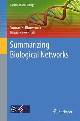 Seah / Bhowmick |  Summarizing Biological Networks | Buch |  Sack Fachmedien