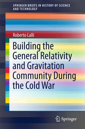 Lalli | Building the General Relativity and Gravitation Community During the Cold War | E-Book | sack.de