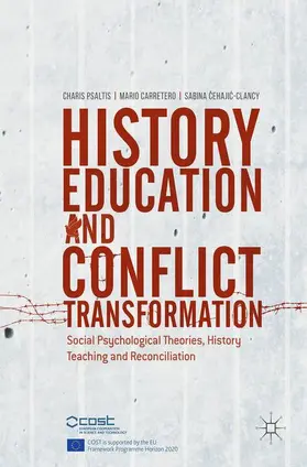 Psaltis / Cehajic-Clancy / Carretero |  History Education and Conflict Transformation | Buch |  Sack Fachmedien