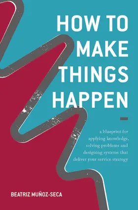 Muñoz-Seca | How to Make Things Happen | E-Book | sack.de
