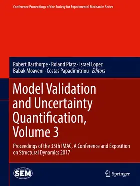 Barthorpe / Platz / Papadimitriou |  Model Validation and Uncertainty Quantification, Volume 3 | Buch |  Sack Fachmedien