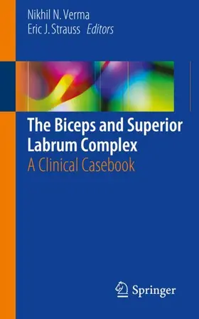 Strauss / Verma | The Biceps and Superior Labrum Complex | Buch | 978-3-319-54932-3 | sack.de