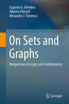 Omodeo / Tomescu / Policriti |  On Sets and Graphs | Buch |  Sack Fachmedien