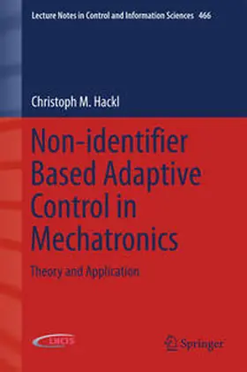Hackl |  Non-identifier Based Adaptive Control in Mechatronics | eBook | Sack Fachmedien