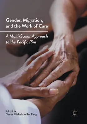 Michel / Peng |  Gender, Migration, and the Work of Care | eBook | Sack Fachmedien