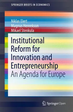 Elert / Henrekson / Stenkula |  Institutional Reform for Innovation and Entrepreneurship | Buch |  Sack Fachmedien