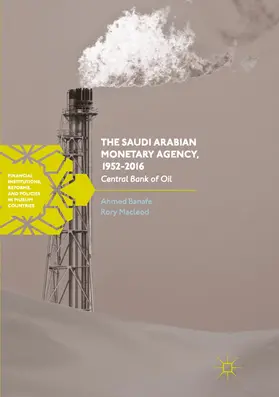 Banafe / Macleod |  The Saudi Arabian Monetary Agency, 1952-2016 | eBook | Sack Fachmedien