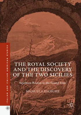 D’Amore |  The Royal Society and the Discovery of the Two Sicilies | eBook | Sack Fachmedien