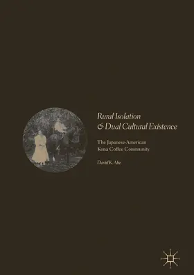 Abe |  Rural Isolation and Dual Cultural Existence | eBook | Sack Fachmedien