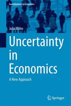 Köhn |  Uncertainty in Economics | Buch |  Sack Fachmedien