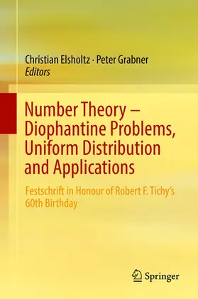 Elsholtz / Grabner | Number Theory - Diophantine Problems, Uniform Distribution and Applications | E-Book | www2.sack.de