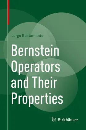 Bustamante |  Bernstein Operators and Their Properties | Buch |  Sack Fachmedien