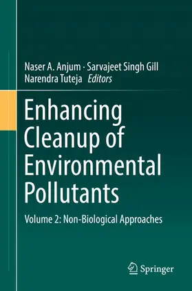 Anjum / Gill / Tuteja |  Enhancing Cleanup of Environmental Pollutants | eBook | Sack Fachmedien