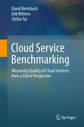 Bermbach / Wittern / Tai |  Cloud Service Benchmarking | Buch |  Sack Fachmedien