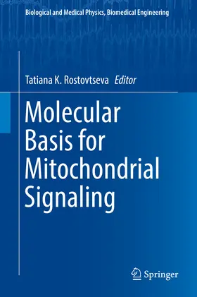 Rostovtseva |  Molecular Basis for Mitochondrial Signaling | eBook | Sack Fachmedien