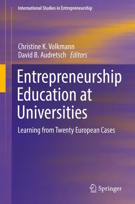 Audretsch / Volkmann |  Entrepreneurship Education at Universities | Buch |  Sack Fachmedien