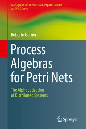 Gorrieri |  Process Algebras for Petri Nets | eBook | Sack Fachmedien