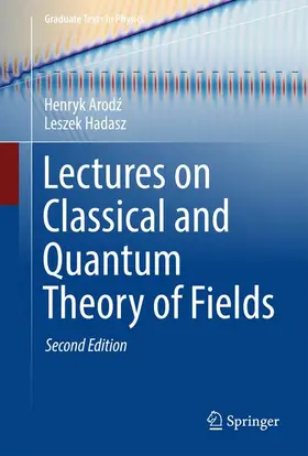 Hadasz / Arodz |  Lectures on Classical and Quantum Theory of Fields | Buch |  Sack Fachmedien