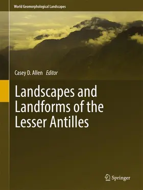 Allen |  Landscapes and Landforms of the Lesser Antilles | Buch |  Sack Fachmedien