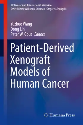 Wang / Lin / Gout |  Patient-Derived Xenograft Models of Human Cancer | eBook | Sack Fachmedien