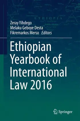 Yihdego / Desta / Merso |  Ethiopian Yearbook of International Law 2016 | Buch |  Sack Fachmedien