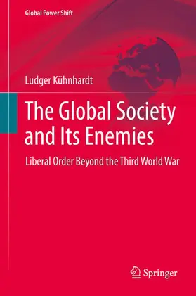 Kühnhardt |  The Global Society and Its Enemies | Buch |  Sack Fachmedien