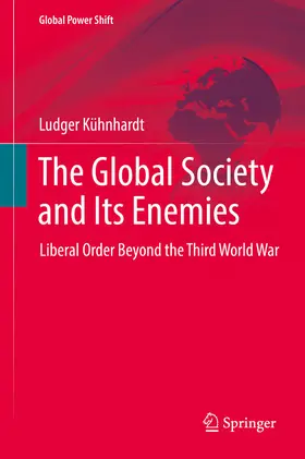 Kühnhardt |  The Global Society and Its Enemies | eBook | Sack Fachmedien