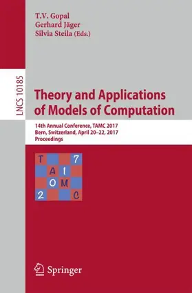 Gopal / Steila / Jäger |  Theory and Applications of Models of Computation | Buch |  Sack Fachmedien
