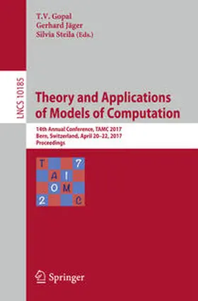 Gopal / Jäger / Steila |  Theory and Applications of Models of Computation | eBook | Sack Fachmedien