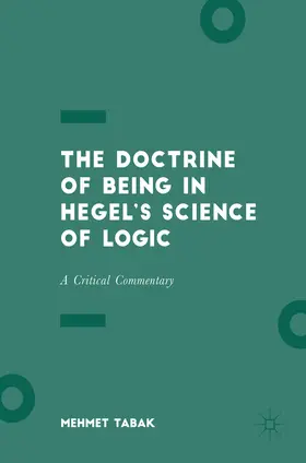Tabak |  The Doctrine of Being in Hegel’s Science of Logic | eBook | Sack Fachmedien