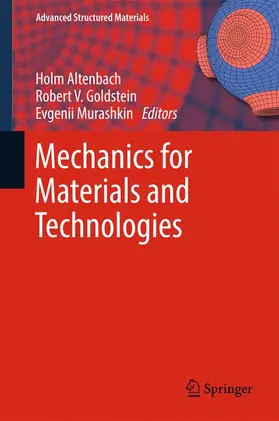 Altenbach / Murashkin / Goldstein | Mechanics for Materials and Technologies | Buch | 978-3-319-56049-6 | sack.de