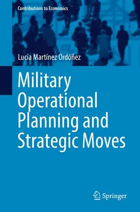 Martínez Ordóñez |  Military Operational Planning and Strategic Moves | Buch |  Sack Fachmedien