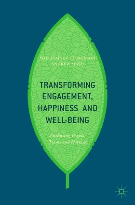 Scott-Jackson / Mayo |  Transforming Engagement, Happiness and Well-Being | eBook | Sack Fachmedien