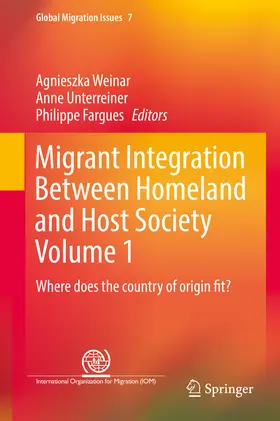 Weinar / Unterreiner / Fargues |  Migrant Integration Between Homeland and Host Society Volume 1 | eBook | Sack Fachmedien