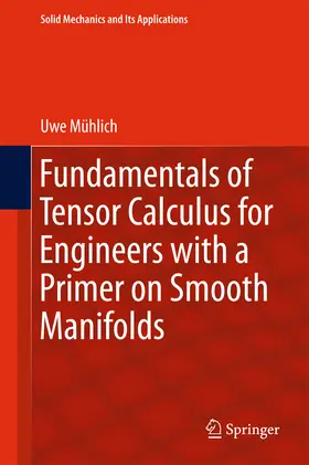 Mühlich | Fundamentals of Tensor Calculus for Engineers with a Primer on Smooth Manifolds | E-Book | sack.de