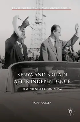 Cullen | Kenya and Britain after Independence | E-Book | sack.de