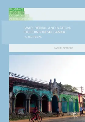 Seoighe |  War, Denial and Nation-Building in Sri Lanka | eBook | Sack Fachmedien